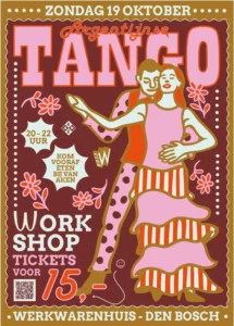 Een poster met daarop de uitnodiging voor de Argentijnse Tango workshop op 19 oktober 2025 in het Werkwarenhuis - Den Bosch